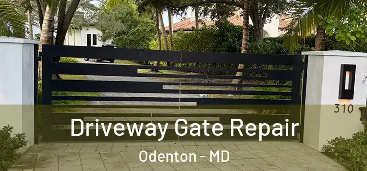 Driveway Gate Repair Odenton - MD