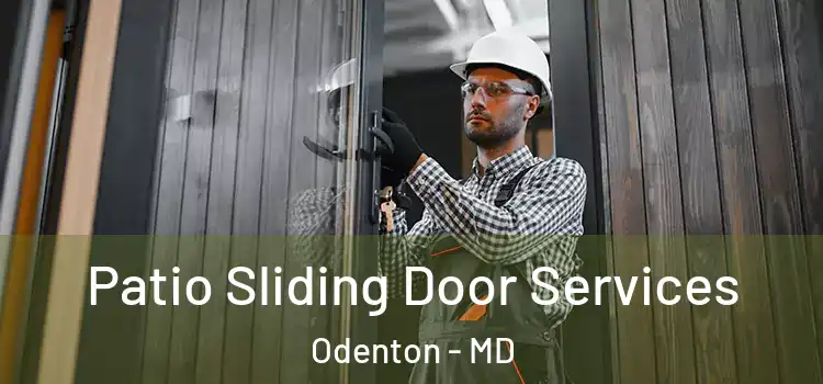  Patio Sliding Door Services Odenton - MD