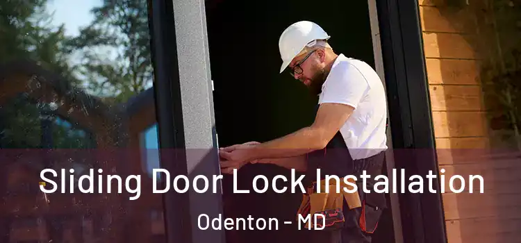 Sliding Door Lock Installation Odenton - MD