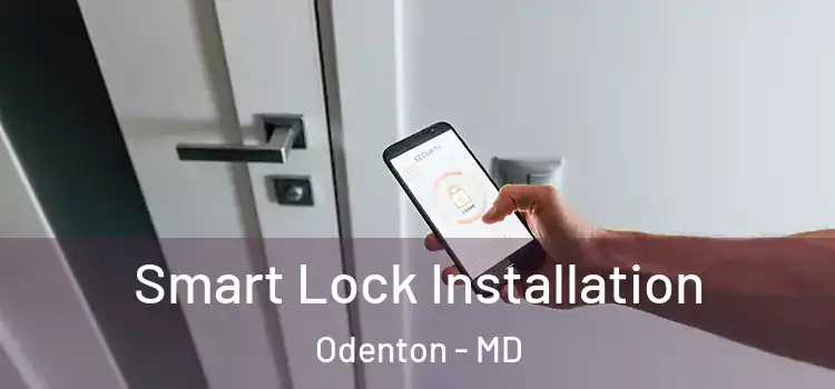  Smart Lock Installation Odenton - MD
